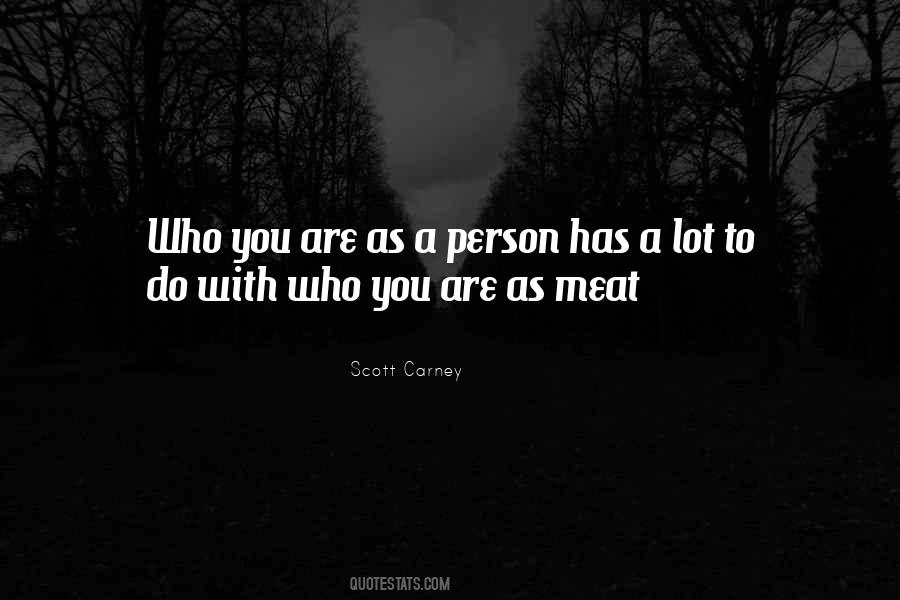 Value Who You Are Quotes #1472637