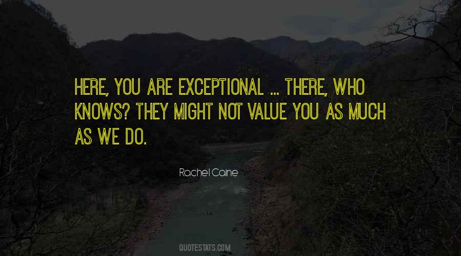 Value Who You Are Quotes #1768928