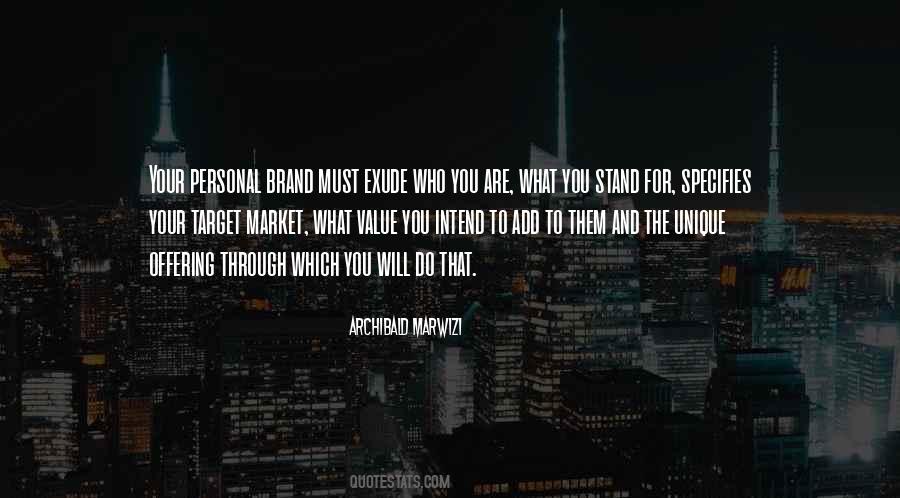 Value Who You Are Quotes #476555
