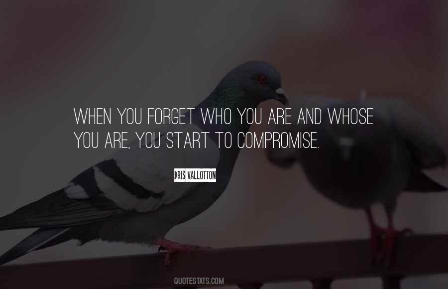 Value Who You Are Quotes #495059