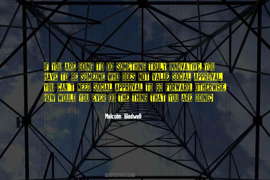 Value Who You Are Quotes #613512