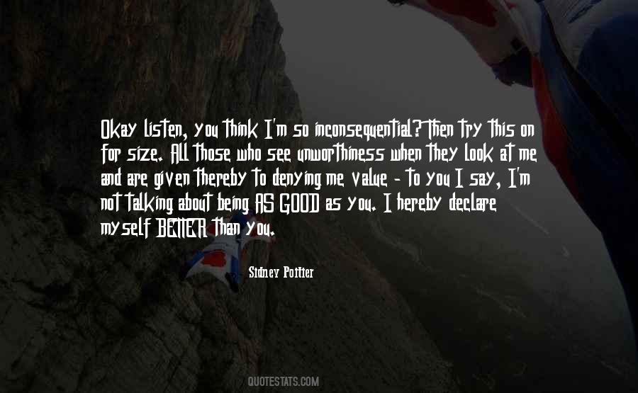 Value Who You Are Quotes #830427