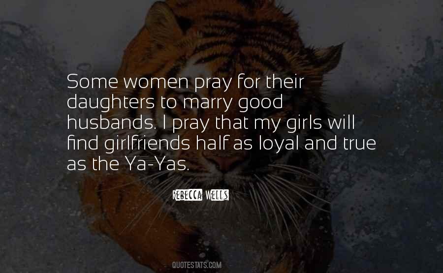 May All Your Prayers Come True Quotes #684943