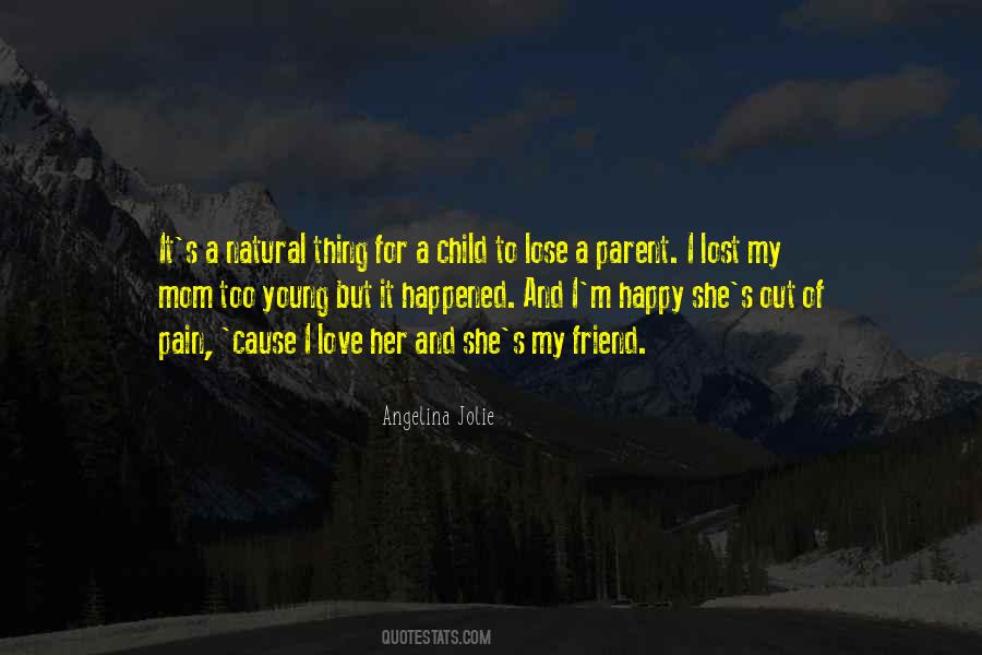 When Your Child Is In Pain Quotes #403816