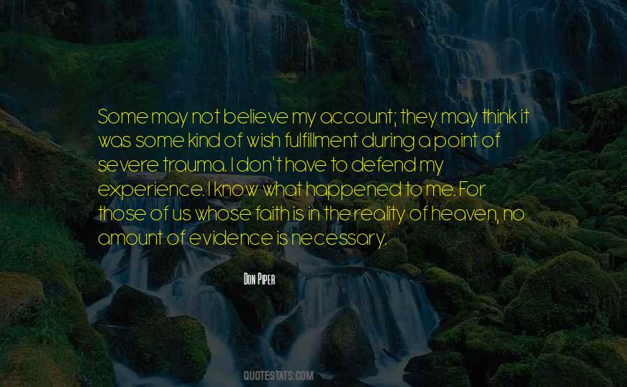No Amount Of Evidence Quotes #878331