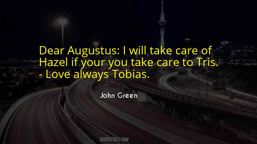 Take Care Of Your Love Quotes #785482