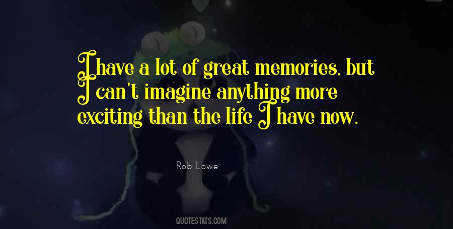 A Lot Of Memories Quotes #1690404