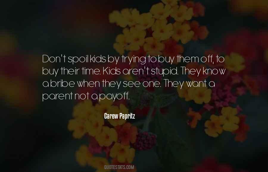 Time To Spoil Myself Quotes #1188248