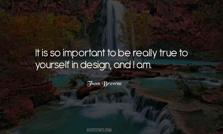 Design Is Important Quotes #1769966