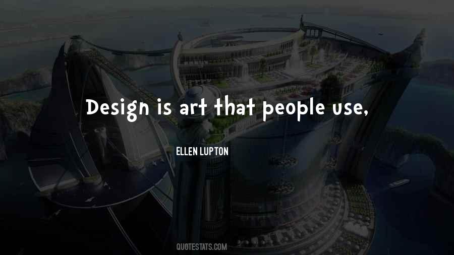 Design Is Quotes #1346196