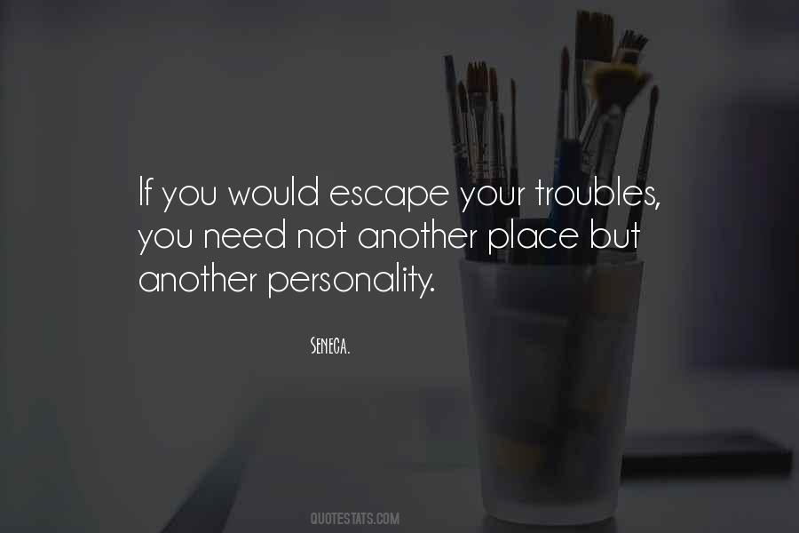 Just Want To Escape Quotes #11761