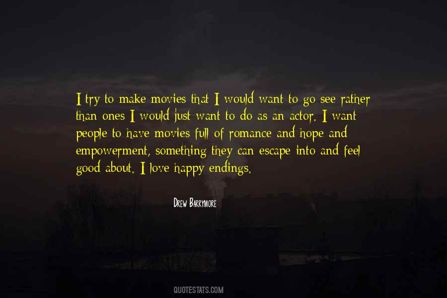 Just Want To Escape Quotes #1487592