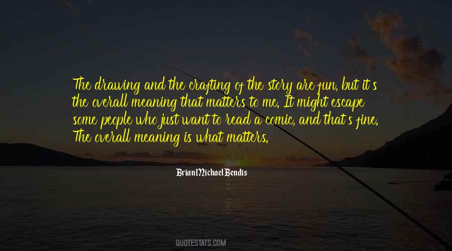 Just Want To Escape Quotes #1793724