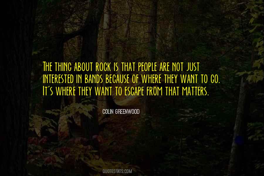 Just Want To Escape Quotes #839258