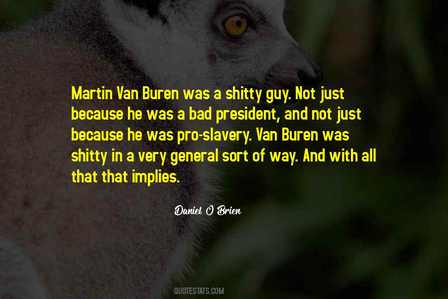Best Martin Van Buren Quotes #1834980