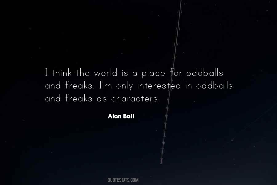 Freaks One Of Us Quotes #367171