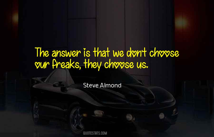Freaks One Of Us Quotes #504814
