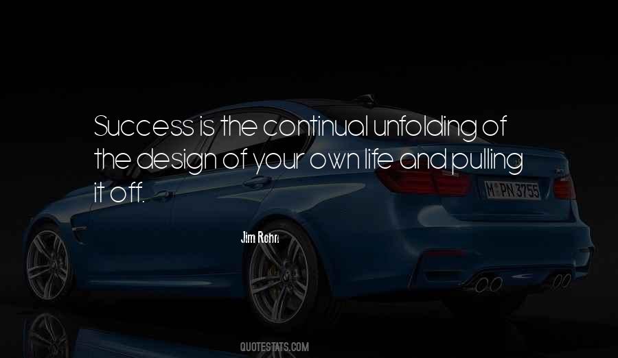 Design Your Own Life Quotes #832757