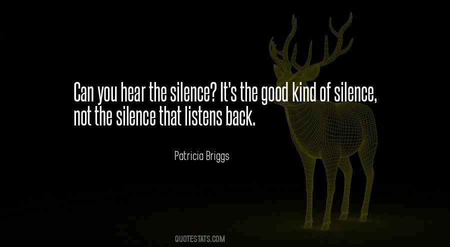 The Silence Of The Good Quotes #167263