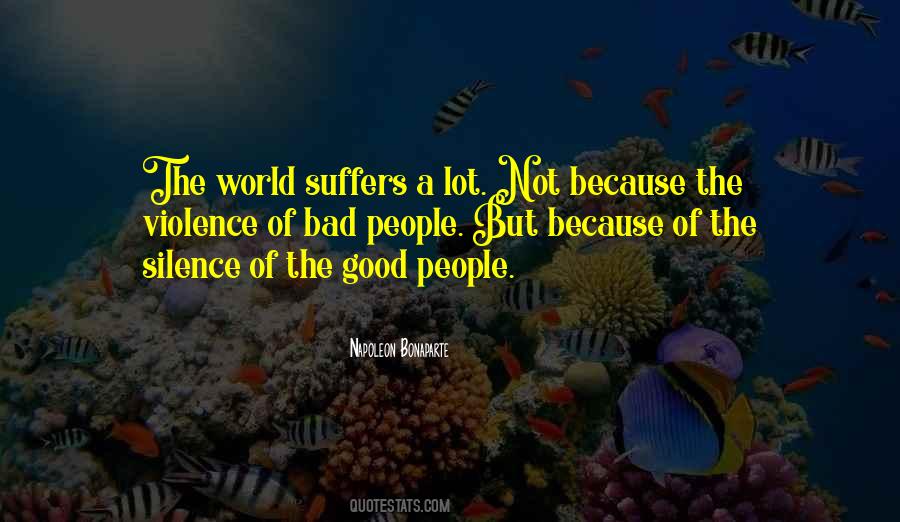 The Silence Of The Good Quotes #796652