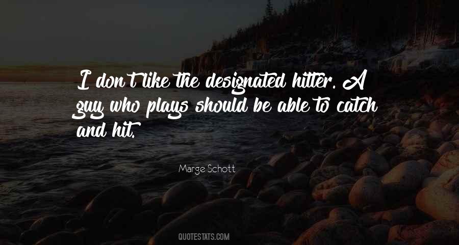 Designated Hitter Quotes #552149