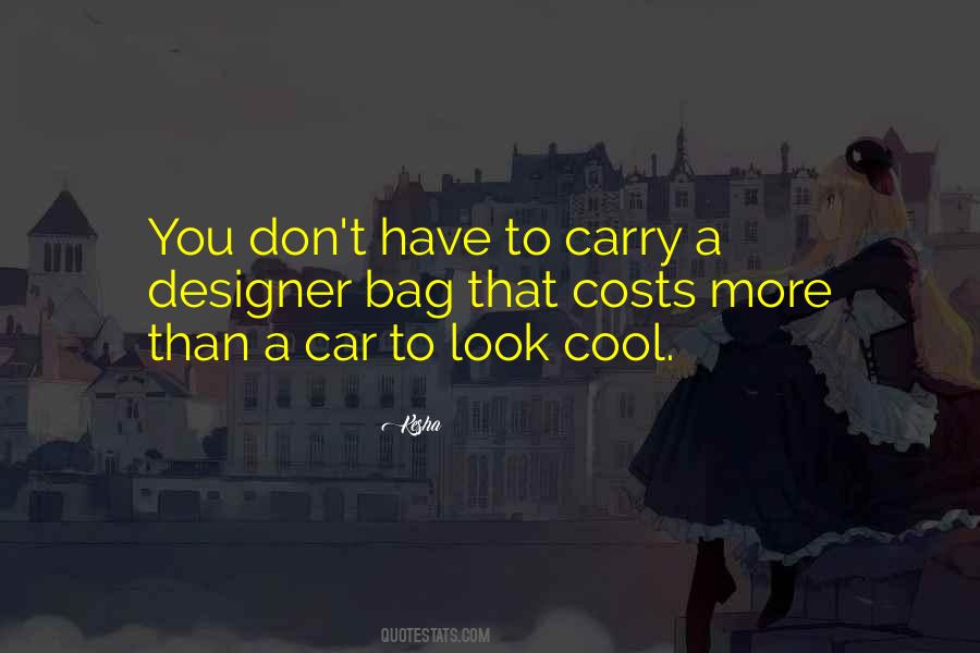 Designer Bag Quotes #100753
