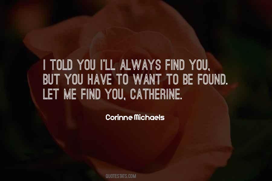 Want To Be Found Quotes #1516338