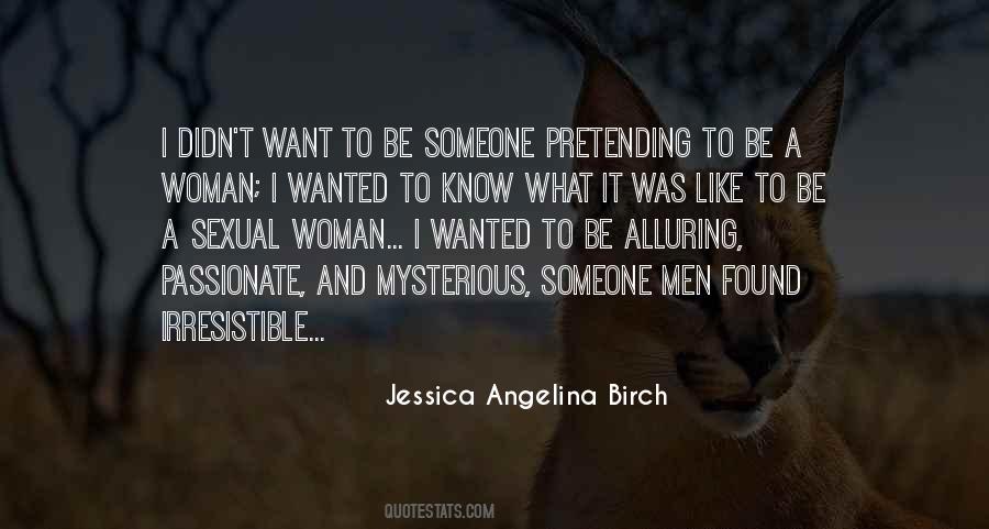 Want To Be Found Quotes #219870