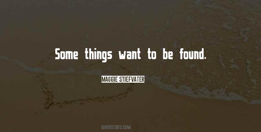 Want To Be Found Quotes #234752