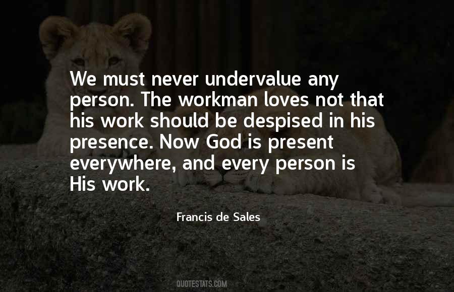 Never Undervalue Yourself Quotes #1491603