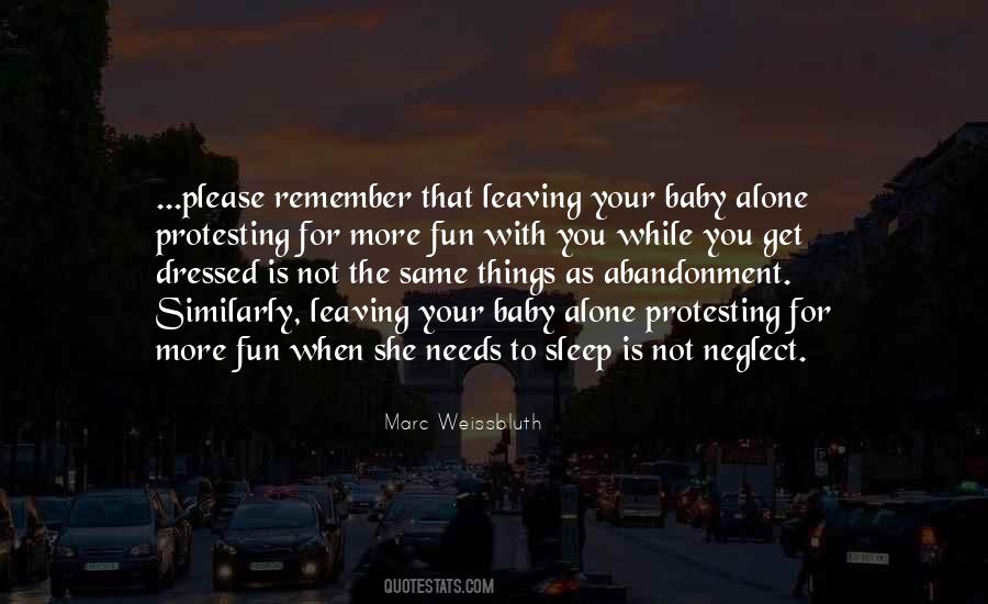 Quotes About Abandonment And Neglect #1860387