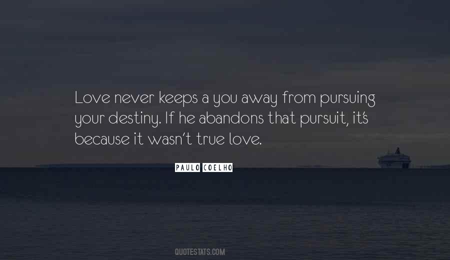 True Love Never Goes Away Quotes #1179269