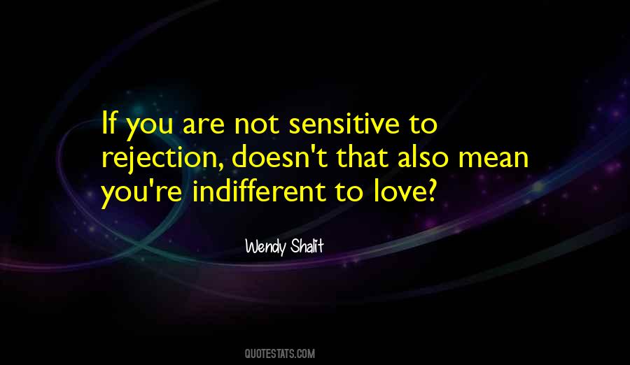 Not Sensitive Quotes #1636489