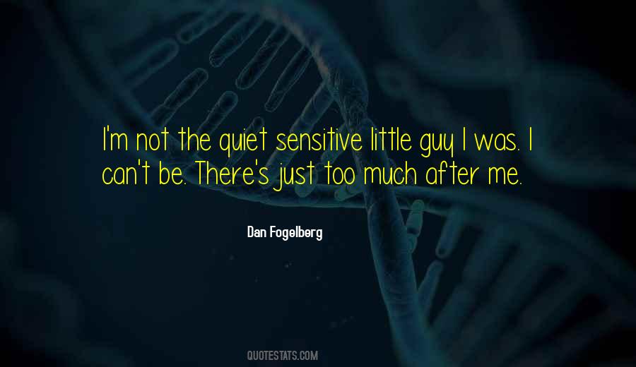 Not Sensitive Quotes #224669