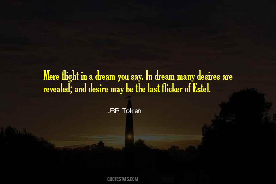 Desire And Dream Quotes #469898