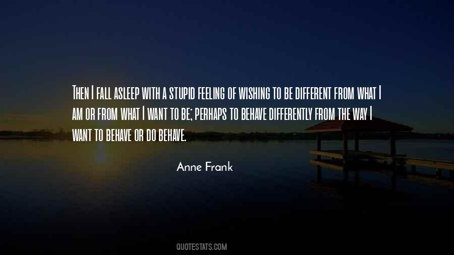 I Want To Fall Asleep Quotes #1463972