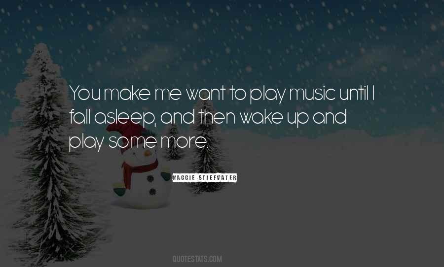 I Want To Fall Asleep Quotes #1489514