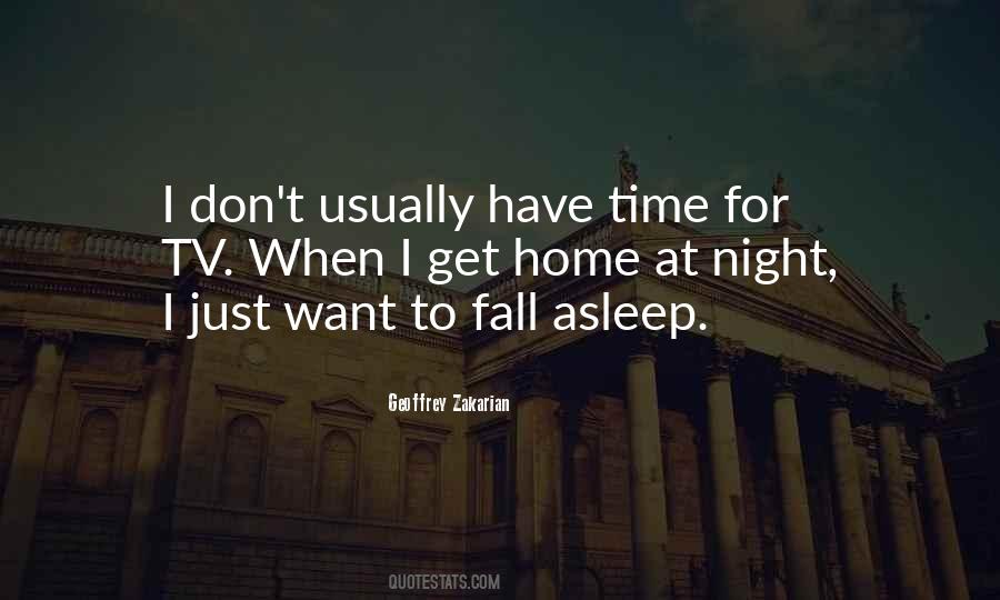 I Want To Fall Asleep Quotes #262694