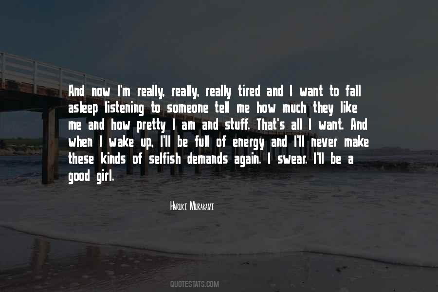 I Want To Fall Asleep Quotes #576484