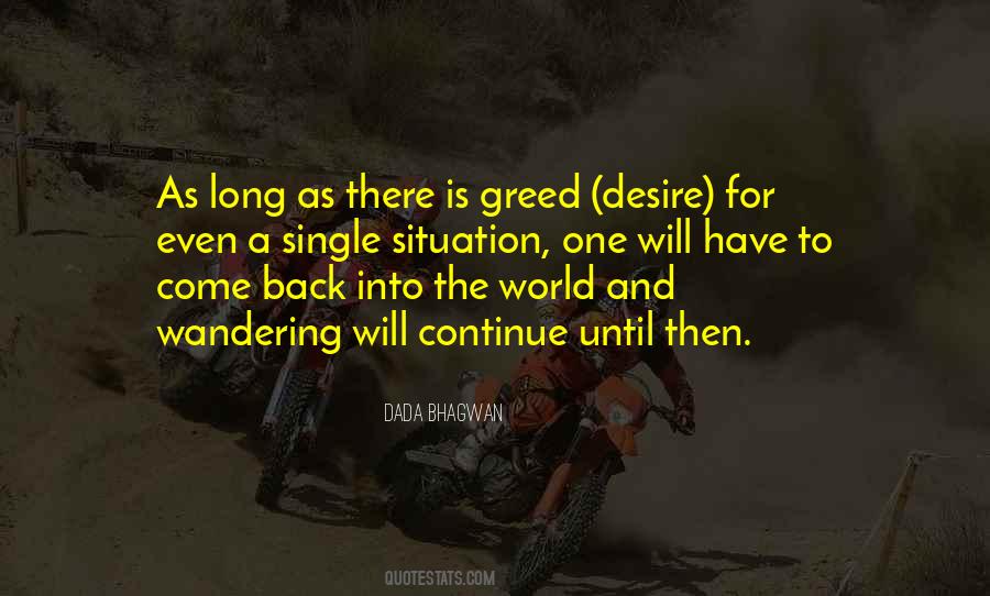 Desire And Greed Quotes #1018444