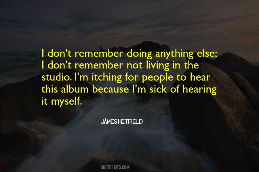 Sick Of Living Quotes #1755830