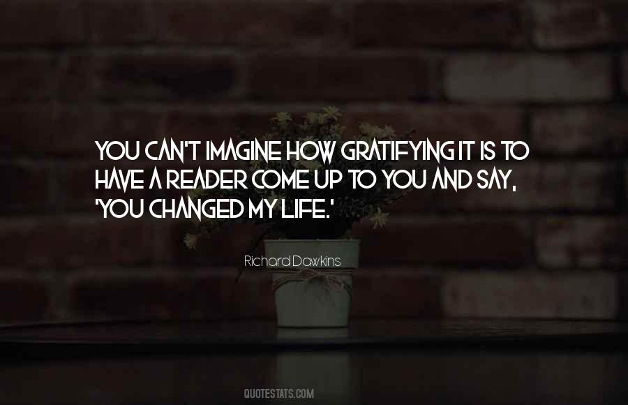 Life Is Changed Quotes #1130678