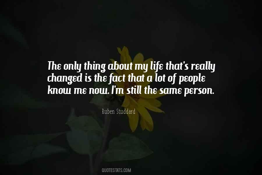 Life Is Changed Quotes #41136
