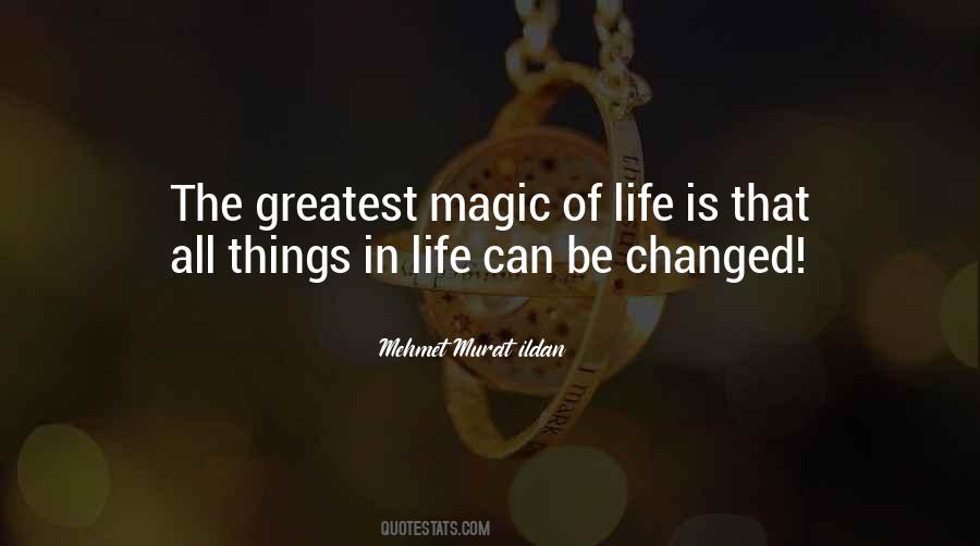 Life Is Changed Quotes #837306