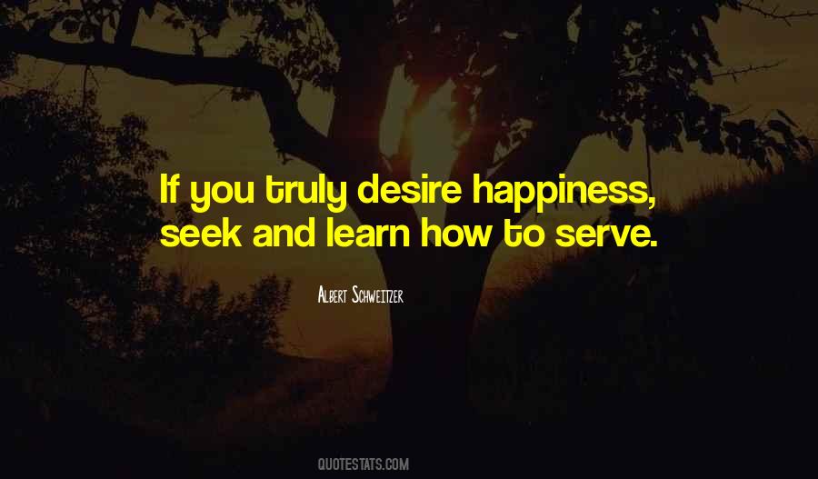Desire And Happiness Quotes #45641