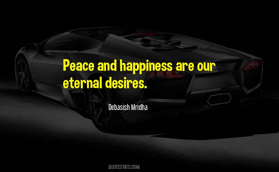 Desire And Happiness Quotes #914165