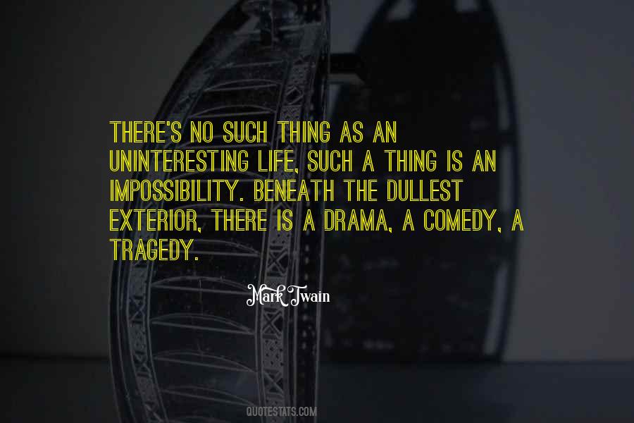 Life Tragedy Comedy Quotes #1001194