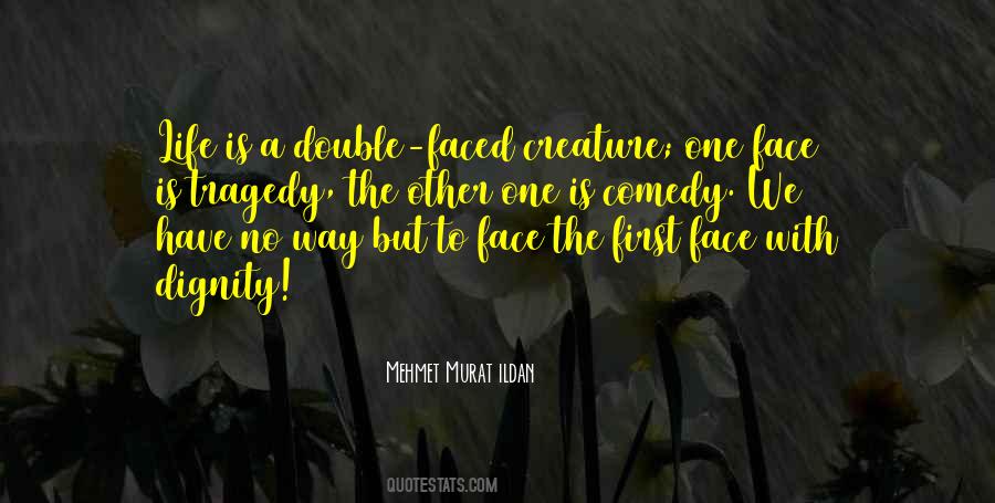 Life Tragedy Comedy Quotes #1802304