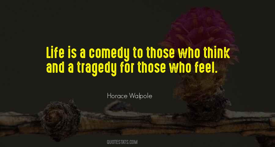 Life Tragedy Comedy Quotes #1871616