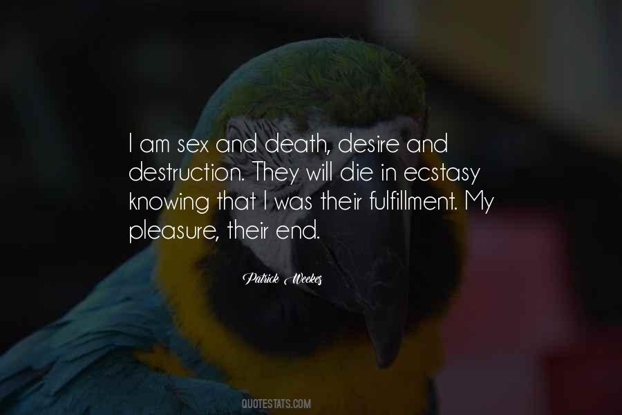 Desire And Pleasure Quotes #1469322